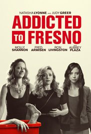 Watch Free Addicted to Fresno (2015)