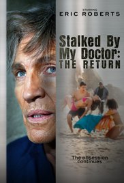 Watch Full Movie :Stalked by My Doctor: The Return (2016)