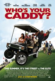 Watch Free Whos Your Caddy? (2007)