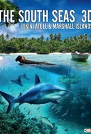 Watch Free The South Seas 3D: Bikini Atoll &amp; Marshall Islands (2012)