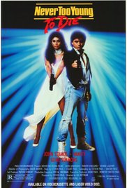 Watch Full Movie :Never Too Young to Die (1986)