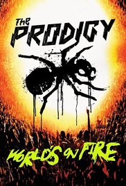 Watch Free The Prodigy: Worlds on Fire (2011)