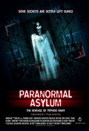 Watch Free Paranormal Asylum: The Revenge of Typhoid Mary 2013