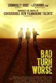 Watch Free Bad Turn Worse (2013)