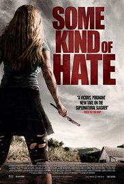 Watch Free Some Kind of Hate (2015)