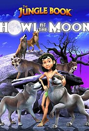 Watch Free The Jungle Book: Howl at the Moon (2015)