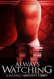Watch Full Movie :Always Watching: A Marble Hornets Story (2015)