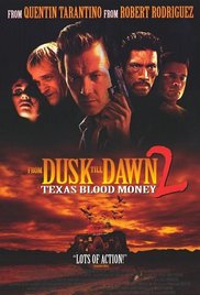 Watch Free From Dusk Till Dawn 2: Texas Blood Money (1999)