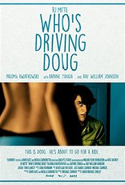 Watch Free Whos Driving Doug (2016)
