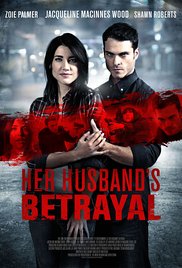 Watch Free Her Husbands Betrayal (2013)