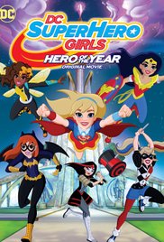 Watch Full Movie :DC Super Hero Girls: Hero of the Year (2016)