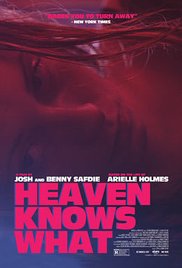 Watch Free Heaven Knows What (2014)