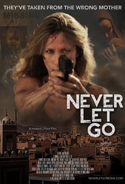 Watch Free Never Let Go (2015)