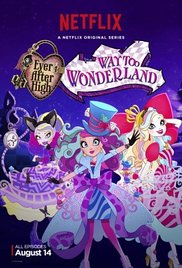 Watch Free Ever After High - Way Too Wonderland (2015)