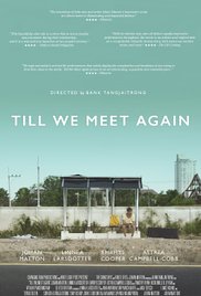 Watch Full Movie :Till We Meet Again (2016)